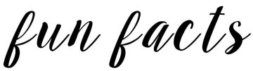 fun facts - new.JPG